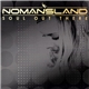 Nomansland - Soul Out There