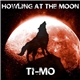 Ti-Mo - Howling At The Moon